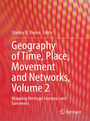 cover image of Geography of Time, Place, Movement and Networks, Volume 2